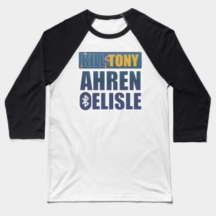 Ahren Belisle Kill Tony Inspired Design with Bluetooth Button Baseball T-Shirt